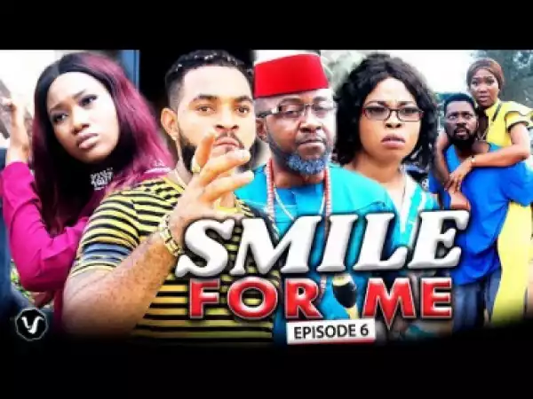 SMILE FOR ME (Chapter 6) (2019)